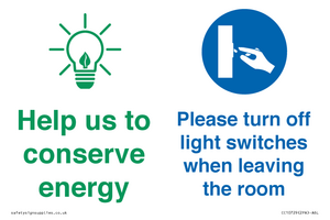 Help us to conserve energy - Turn off light switches when leaving the room